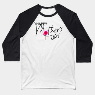 Happy Mother's Day with Flower Baseball T-Shirt